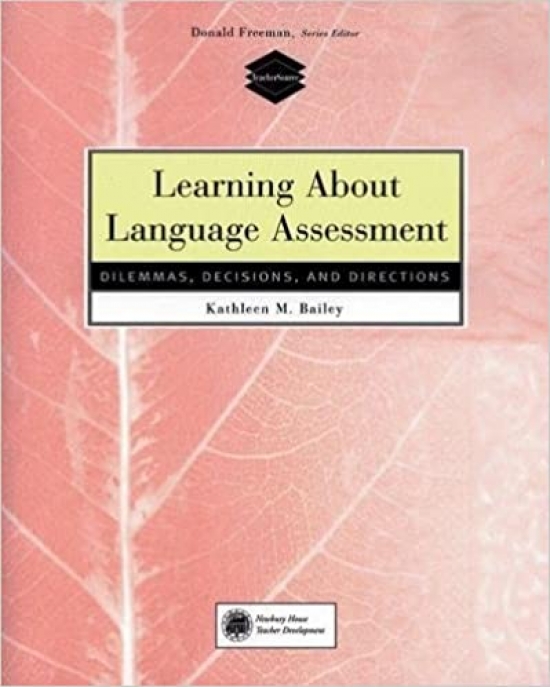 Kathleen M.B. Methodology: Learning About Language Assessment 