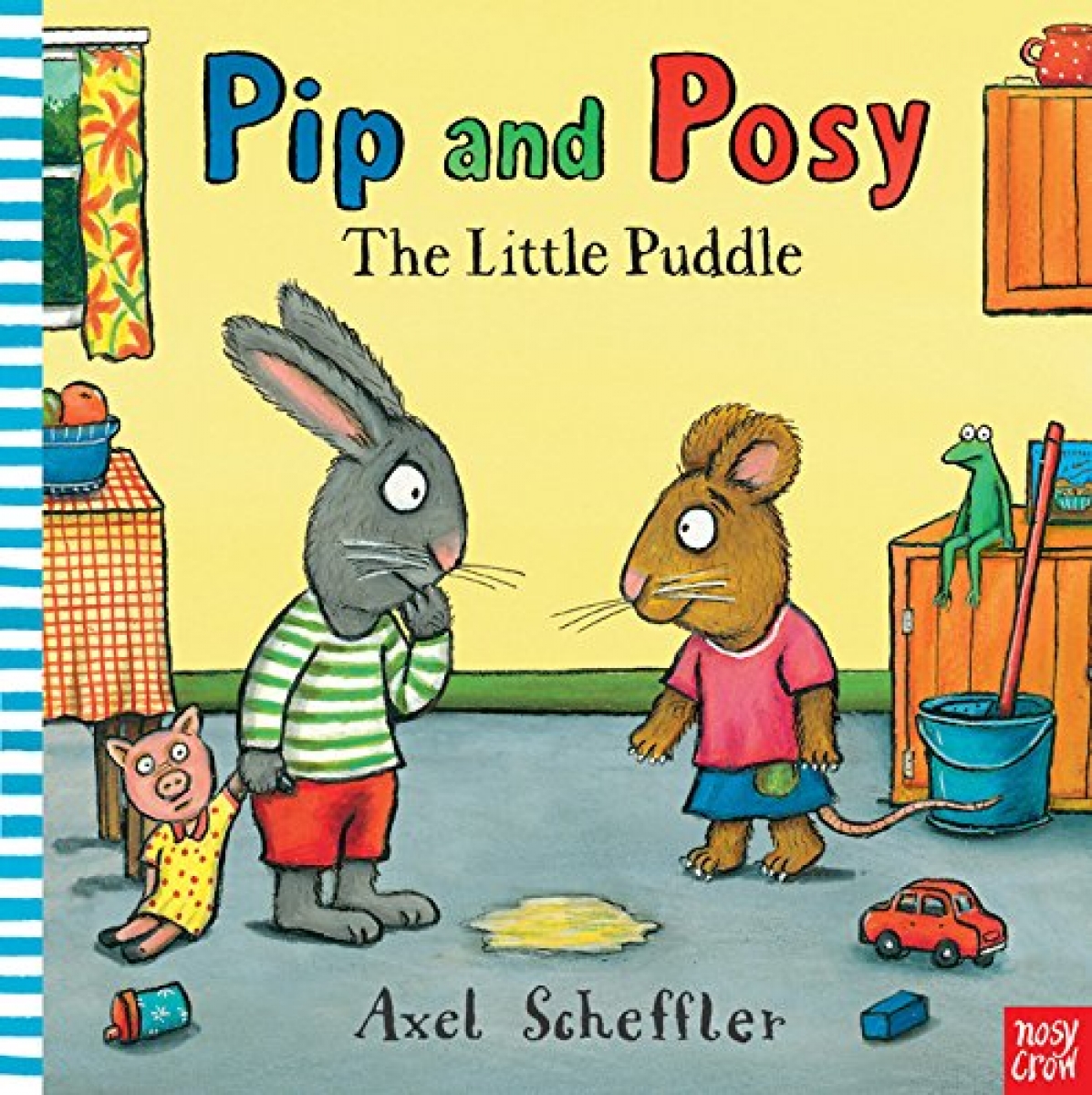 Scheffler Axel Pip and Posy: The Little Puddle 