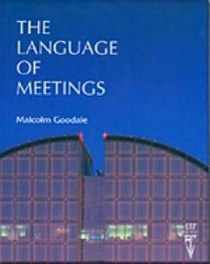 Goodale M. Language Of Meetings 