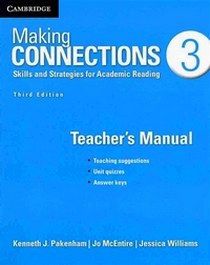 Pakenham/Mcentire/William Making Connections 3 TM: Skills & Strategies for Academic Reading 