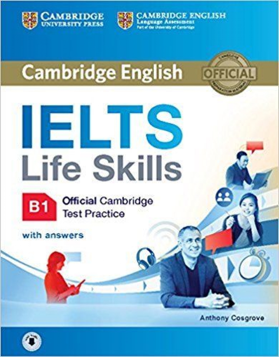 Cosgrove IELTS Life Skills Official Cambridge Test Practice B1 Student's Book with Answers (+ Audio CD) 