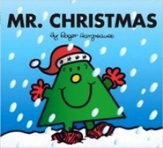 Roger Hargreaves Mr. Christmas (Mr. Men & Little Miss Celebrations) 