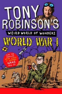 Robinson Tony Weird World of Wonders! World War I 
