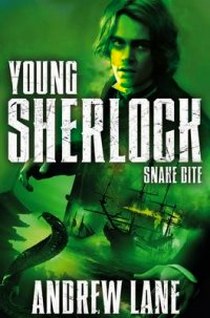 Andrew Lane Young Sherlock Holmes: Snake Bite 