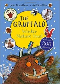 Julia Donaldson Gruffalo Explorers: The Gruffalo Winter Nature Trail (+ ) 