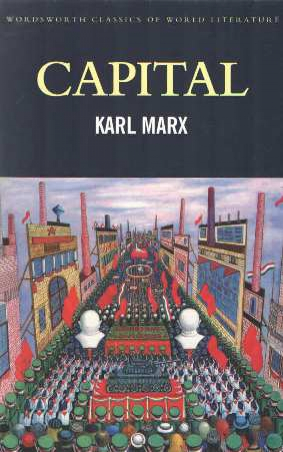 Marx Karl Capital: Volume One and Two 