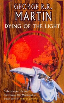 George R.R.M. Dying of the light 