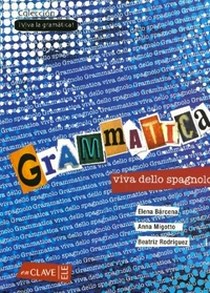 Grammatica Viva Dello Spagnolo 