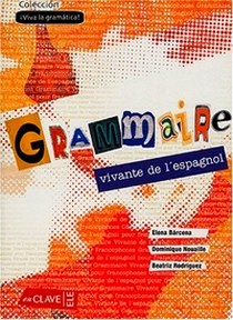 Grammaire Vivante Del L'Esp Libro () #./ # 