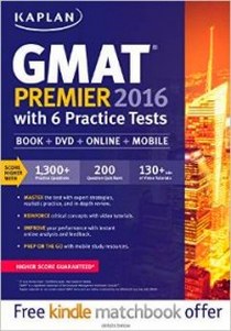 Kaplan Kaplan GMAT Premier 2016 with 6 Practice Tests: Book + Online + DVD + Mobile (Kaplan Test Prep) 