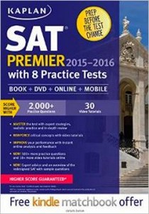 Kaplan Kaplan SAT Premier 2015-2016 with 8 Practice Tests: Book + Online + DVD + Mobile (Kaplan Test Prep) 