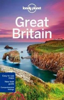 Catherine Le Nevez, Andy Symington, Damian Harper, Neil Wilson, Oliver Berry, Marc Di Duca, Peter Dragicevich Lonely Planet Great Britain (Travel Guide) 