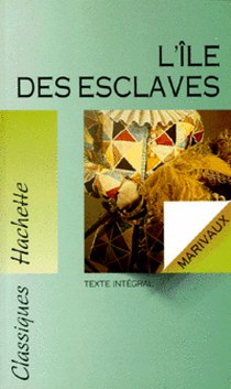 Marivaux, Pierre de L'ile des esclaves (texte integral) 
