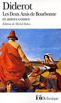 Diderot Denis Les deux amis de Bourbonne et autres contes 
