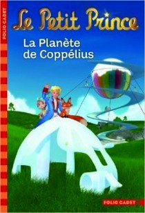 Colin, Fabrice Petit Prince 13 La Planete de Coppelius 
