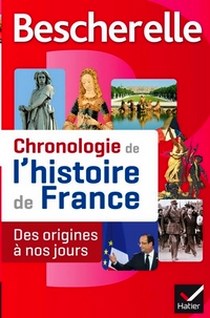 Bourel Guillaume Chronologie de l'histoire de France. Des origines a nos jours 