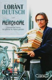 Deutsch L. Metronome: L'histoire de France au rythme du metro parisien 