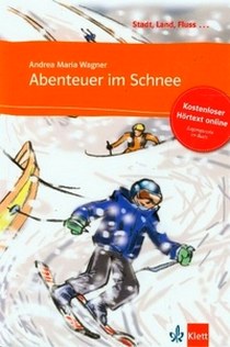 Wagner Andrea M. Abenteuer im Schnee. Reader Series for Teenagers. Book + Online 