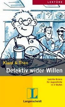 Klara und Theo Detektiv wider Willen A1-A2 