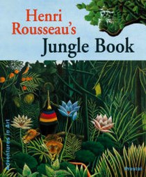 Kutschbach Doris Henri Rousseau's Jungle Book 