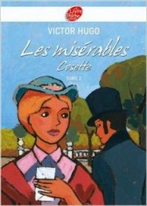 Hugo Victor Les Miserables, Tome 2: Cosette 