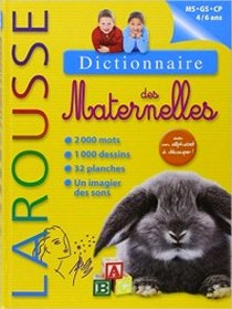 Collectif Dictionnaire Larousse des Maternelles MS/GS/CP 4/6 ans 