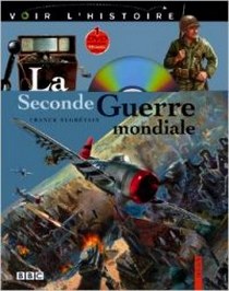 Segretain F. La Seconde Guerre mondiale (+ DVD) 