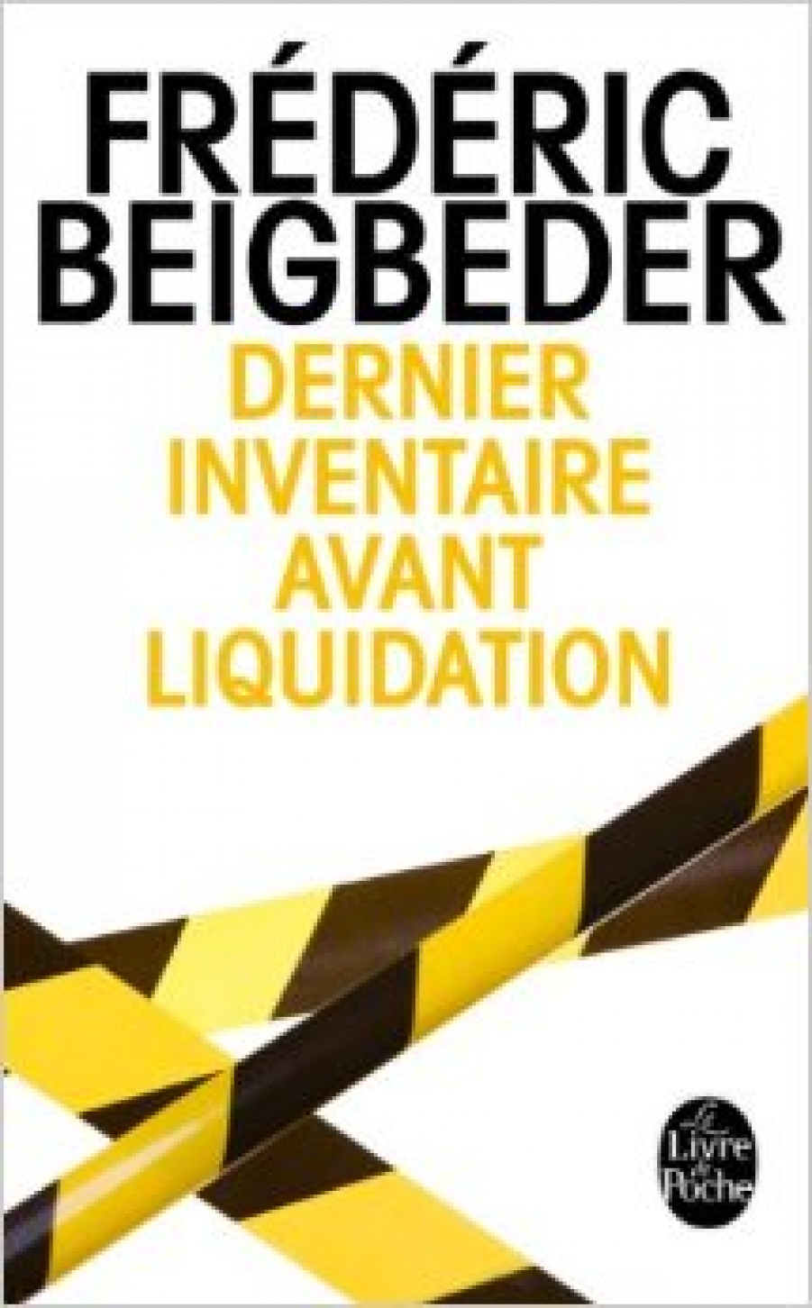 Beigbeder F. Dernier inventaire avant liquidation 
