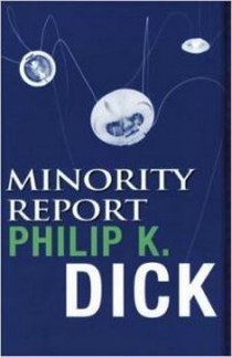 Dick Philip K. Minority Report 