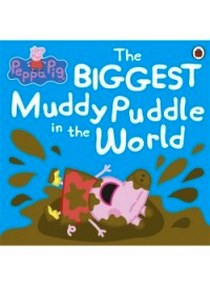 The Biggest Muddy Puddle in the World 
