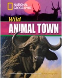 Waring R. Footprint Reading Library 1600: Wild Animal Town [Book with Multi-ROM(x1)] 