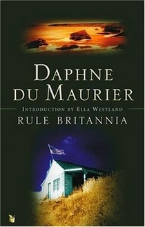 du Maurier Daphne Rule Britannia 