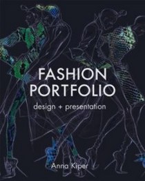 Kiper A. Fashion Portfolio: Design & Presentation 