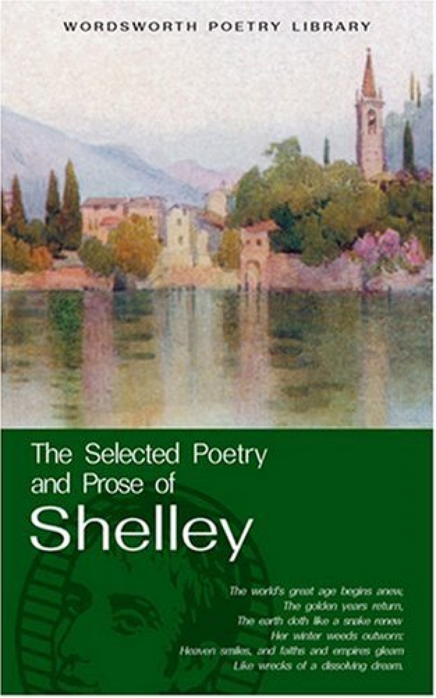 Percy Bysshe Shelley The Selected Poetry and Prose of Shelley 