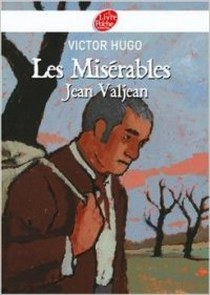 Hugo Victor Les miserables, Tome 1: Jean Valjean 