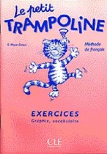 Sylvie M. Le petit Trampoline - Cahier d'exercices 