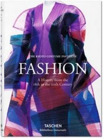 Akiko F., Tamami S., Miki I., Reiko K., Rie N. Fashion: A History from the 18th to the 20th Century 