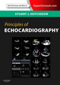 Stuart J. Hutchison Principles of Echocardiography and Intracardiac Echocardiography, 