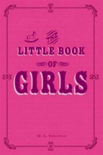Michelle L. Stratton The Little Book of Girls 