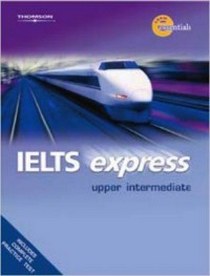 IELTS Express Upper Intermediate Pack: Student Book, Workbook and Workbook 