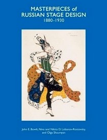 Bowlt John E. Masterpieces of Russian Stage Design: 1880-1930 