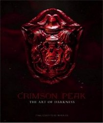 Salisbury M. Crimson Peak the Art of Darkness 