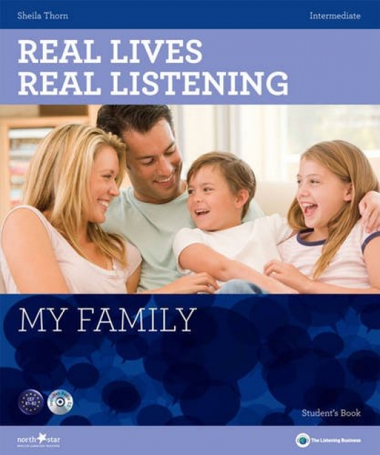 Thorn Real Lives Real Listening: My Family Intermediate Student's Book (+ CD-ROM) 