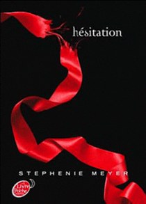 Meyer, Stephenie Hesitation (Twilight - Tome 3) 