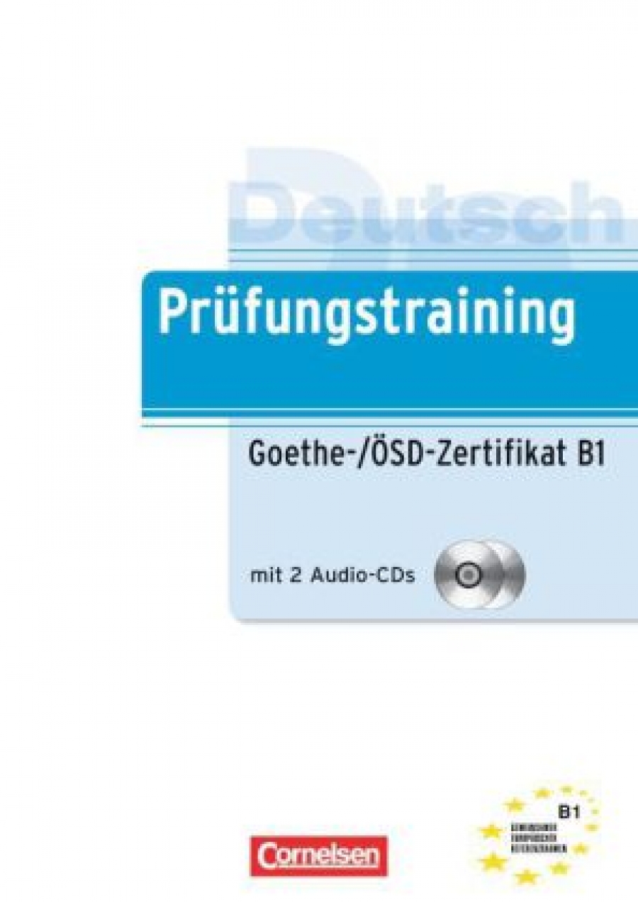 Prufungstraining Daf: Goethe-/Osd-Zertifikat B1 (+ CD-ROM) 
