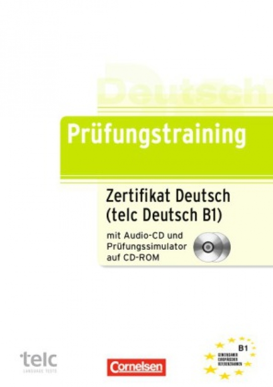 Maenner Dieter Prufungstraining DaF: B1 - Zertifikat Deutsch / telc Deutsch: Ubungsbuch mit CD (+ CD-ROM) 