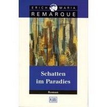 Erich Maria Remarque Schatten im Paradies ( ) 