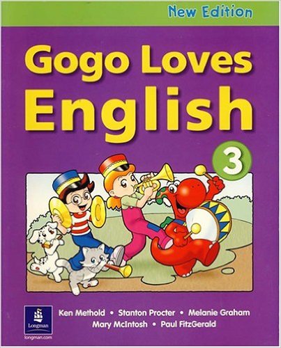 Paul F., Mary M., Ken M., Stanton P., Melanie G. Gogo Loves English 3 Students Book 