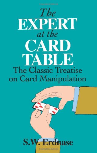 The Expert at the Card Table: The Classic Treatise on Card Manipulation (Dover Magic Books) 
