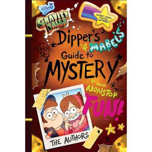 Gravity Falls Dipper's and Mabel's Guide to Mystery and Nonstop Fun! (Guide to Life) 